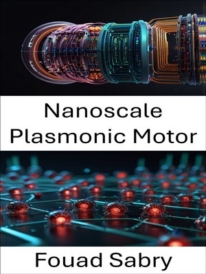 cover image of Nanoscale Plasmonic Motor
